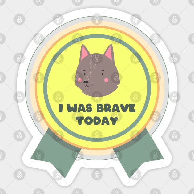 I Was Brave Today - Brave Young Patient Wolf Badge Sticker by caseofstyle